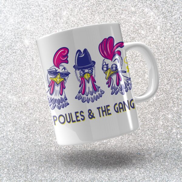 Mug "Poules & the Gang"