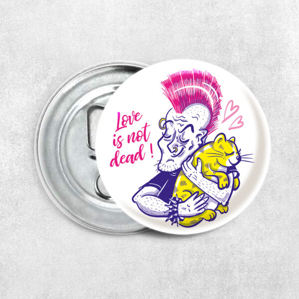 Décapsuleur  "Love is not dead"