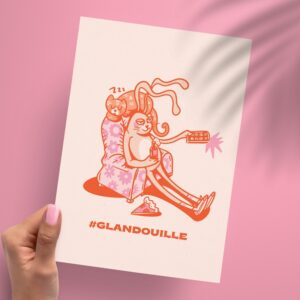Affichette A5 "Glandouille"